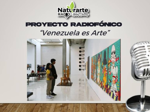 Naturarte impulsa el talento nacional con el programa radial Venezuela es arte