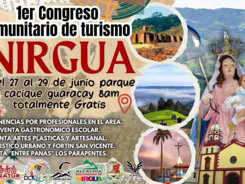 Asociación Civil Nirgua Lidera el 1er Congreso Comunitario de Turismo Nirgua 2025